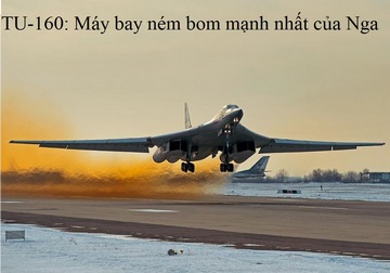 Khám phá TU160: Máy bay ném bom mạnh nhất của Nga